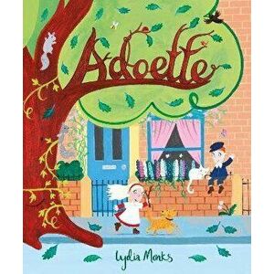 Adoette, Hardback - Lydia Monks imagine
