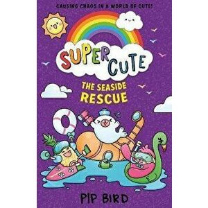 Seaside Rescue, Paperback - Pip Bird imagine