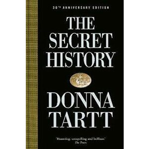 The Secret History. 30th anniversary edition, Hardback - Donna Tartt imagine