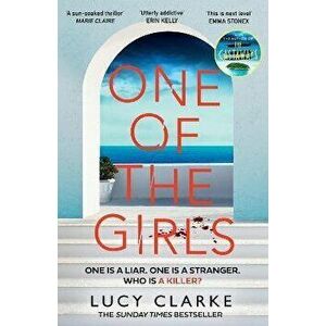 One of the Girls, Paperback - Lucy Clarke imagine
