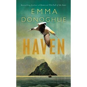 Haven. From the Sunday Times bestselling author of Room, Hardback - Emma Donoghue imagine
