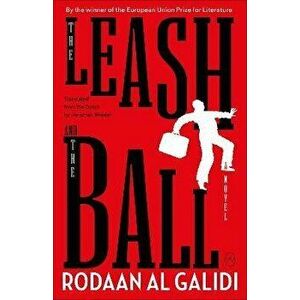 The Leash And The Ball, Paperback - *** imagine