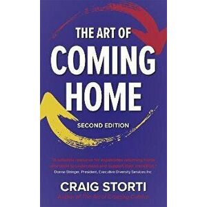 The Art of Coming Home, Paperback - Craig Storti imagine