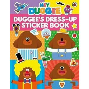 Hey Duggee: Dress-Up Sticker Book, Paperback - Hey Duggee imagine