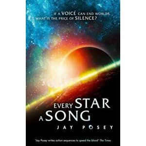 Every Star a Song, Paperback - Jay Posey imagine