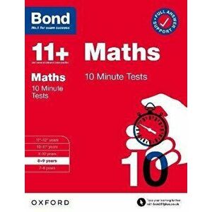 Bond 11+: Bond 11+ Maths 10 Minute Tests with Answer Support 8-9 years. 1, Paperback - Sarah Lindsay imagine