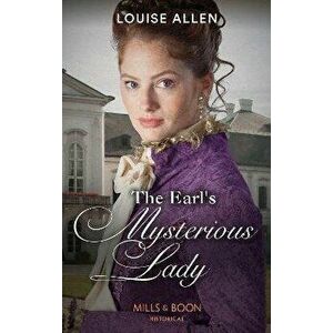 The Earl's Mysterious Lady, Paperback - Louise Allen imagine