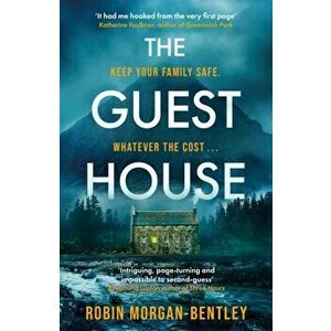 The Guest House. 'A tense spin on the locked-room mystery' Observer, Hardback - Robin Morgan-Bentley imagine
