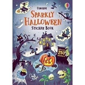 Sparkly Halloween Sticker Book, Paperback - Kristie Pickersgill imagine