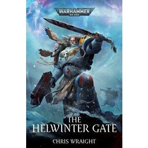 The Helwinter Gate, Paperback - Chris Wraight imagine