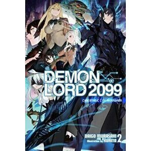 Demon Lord 2099, Vol. 2 (light novel), Paperback - Daigo Murasaki imagine