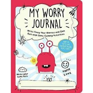 My Worry Journal. Write Away Your Worries and Chill Out with Some Calming Activities, Paperback - Summersdale Publishers imagine