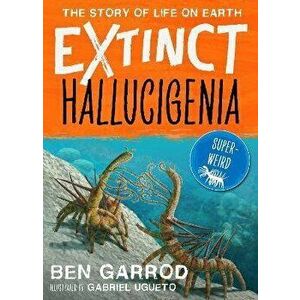 Hallucigenia, Paperback - Professor Ben Garrod imagine