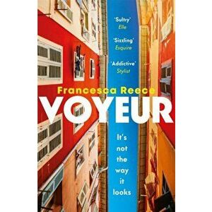 Voyeur. 'Unsettling, addictive, and razor-sharp', Paperback - Francesca Reece imagine
