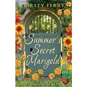Summer's Secret Marigold, Paperback - Kirsty Ferry imagine