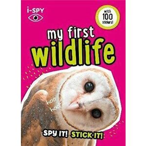i-SPY My First Wildlife. Spy it! Stick it!, Paperback - i-SPY imagine