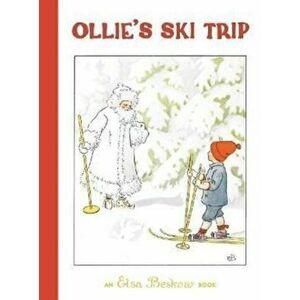 Ollie's Ski Trip. 3 Revised edition, Hardback - Elsa Beskow imagine