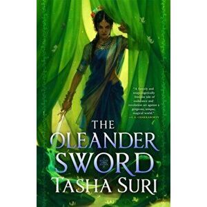 The Oleander Sword, Paperback - Tasha Suri imagine