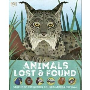 Animals Lost and Found. Stories of Extinction, Conservation and Survival, Hardback - Jason Bittel imagine