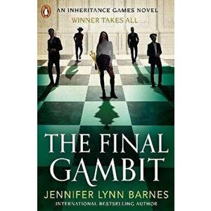 The Final Gambit, Paperback - Jennifer Lynn Barnes imagine