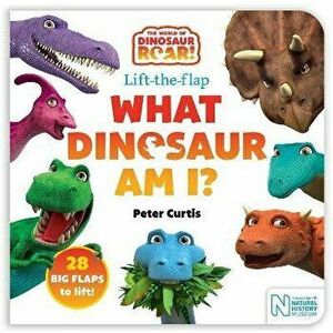 What Dinosaur Am I? A Lift-the-Flap Book, Board book - Peter Curtis imagine