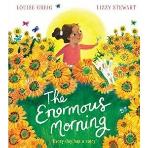The Enormous Morning, Paperback - Louise Greig imagine