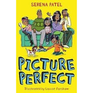 Picture Perfect, Paperback - Serena Patel imagine