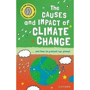 Very Short Introduction for Curious Young Minds: The Causes and Impact of Climate Change. 1, Paperback - Clive Gifford imagine