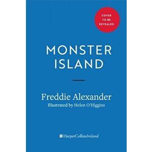 Monster Island, Hardback - Freddie Alexander imagine