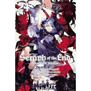 Seraph of the End, Vol. 24. Vampire Reign, Paperback - Takaya Kagami imagine