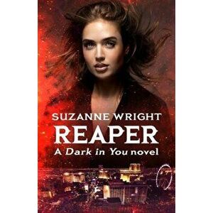 Reaper. The Dark in You 8, Paperback - Suzanne Wright imagine