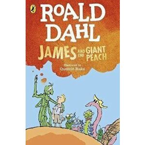 James and the Giant Peach, Paperback - Roald Dahl imagine