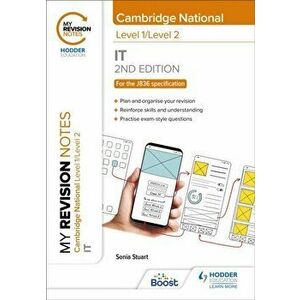 My Revision Notes: Level 1/Level 2 Cambridge National in IT: Second Edition, Paperback - Sonia Stuart imagine