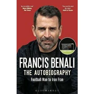 Francis Benali: The Autobiography. Shortlisted for THE SUNDAY TIMES Sports Book Awards 2022, Paperback - Francis Benali imagine