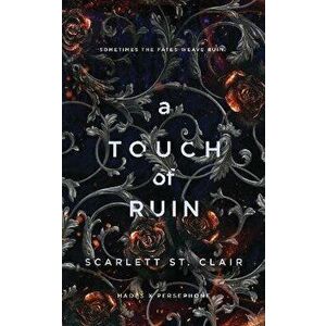 A Touch of Ruin, Paperback - Scarlett St. Clair imagine