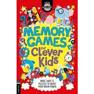 Memory Games for Clever Kids (R). More than 70 puzzles to boost your brain power, Paperback - Gareth Moore imagine