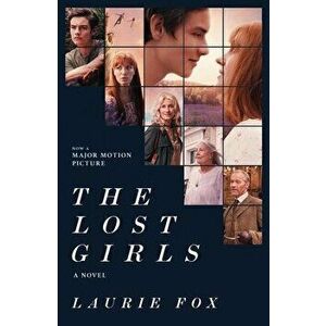 The Lost Girls. A Novel, Media Tie-In, Paperback - Laurie Fox imagine
