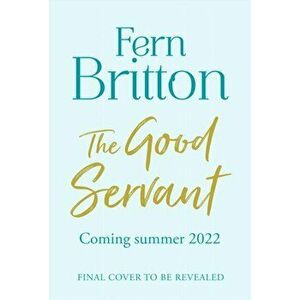 The Good Servant, Hardback - Fern Britton imagine