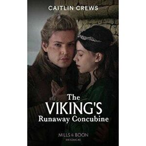 The Viking's Runaway Concubine, Paperback - Caitlin Crews imagine