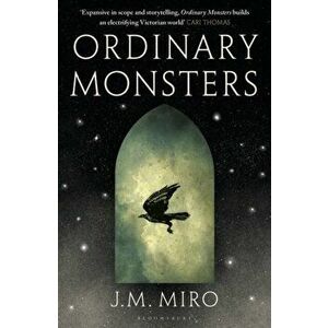 Ordinary Monsters. (The Talents Series - Book 1), Paperback - Miro J M Miro imagine
