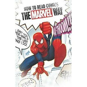 How To Read Comics The Marvel Way, Paperback - Christopher Hastings imagine