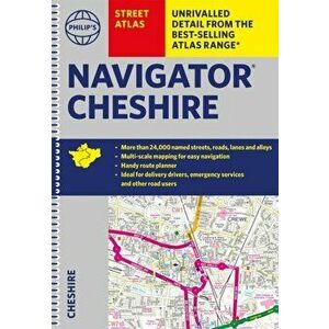 Philip's Street Atlas Navigator Cheshire, Spiral Bound - Philip's Maps imagine