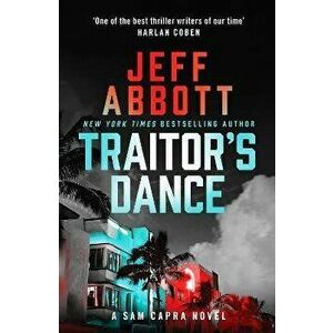 Traitor's Dance. 'One of the best thriller writers of our time' Harlan Coben, Paperback - Jeff Abbott imagine
