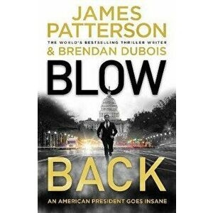 Blowback, Hardback - James Patterson imagine