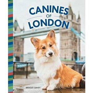 Canines of London, Hardback - Bridget Davey imagine