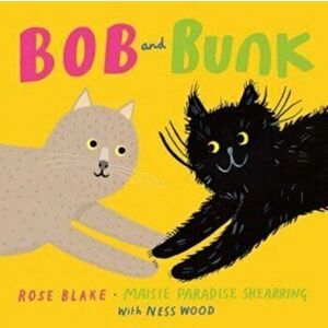 Bob and Bunk, Paperback - Maisie Paradise Shearring imagine