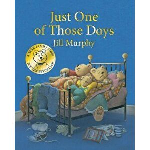 Just One of Those Days, Board book - Jill Murphy imagine