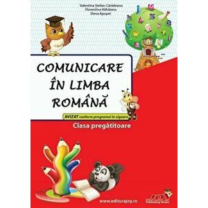 Comunicare in limba romana. Clasa pregatitoare - Valentina Stefan-Caradeanu, Florentina Hahaianu, Elena Apopei imagine