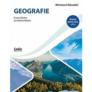 Geografie. Manual pentru clasa a V-a - Octavian Mandrut, Ana-Marilena Mandrut imagine