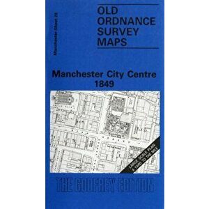 Manchester City Centre 1849. Manchester Sheet 28, Facsimile of 1849 ed, Sheet Map - Nick Burton imagine